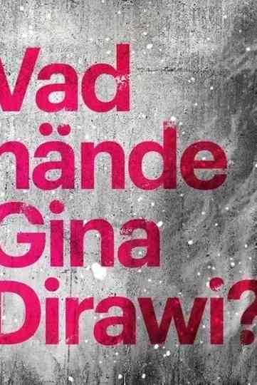 What happened Gina Dirawi Poster