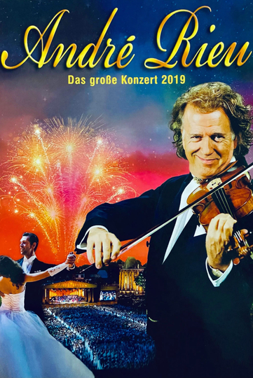 André Rieu  Das große Konzert 2019