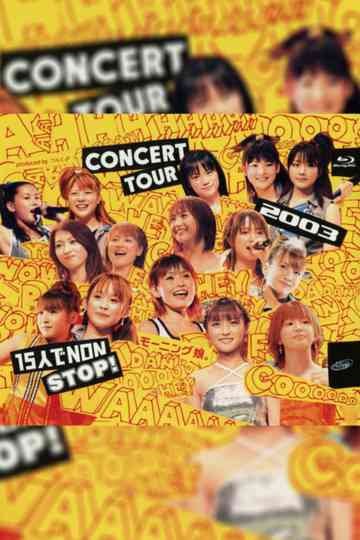Morning Musume. 2003 Autumn 15nin de NON STOP! Poster