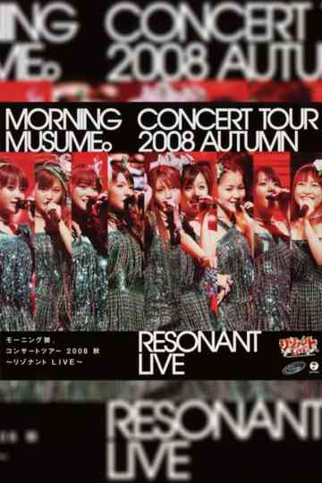 Morning Musume 2008 Autumn Resonant LIVE Poster