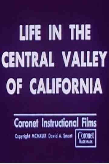 Life in the Central Valley of California Poster