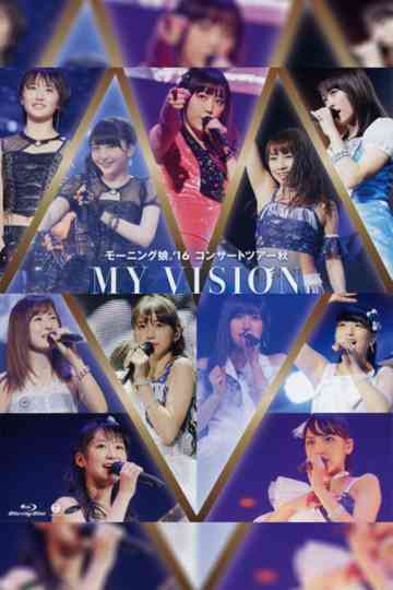 Morning Musume.'16 2016 Autumn ~MY VISION~ Poster