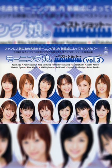 Morning Musume. ~Best Shot~ vol.3