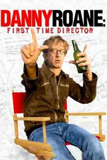 Danny Roane: First Time Director Poster