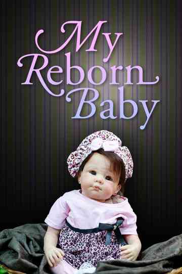 My Reborn Baby Poster