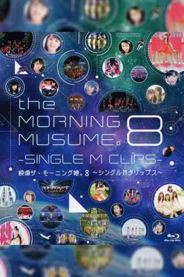 EizouzaMorning Musume 8 Single M Clips Poster
