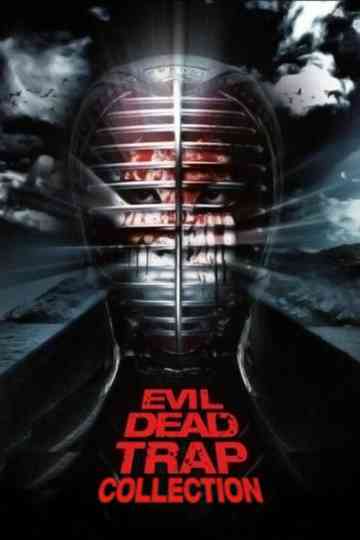 Evil Dead Trap Collection Poster