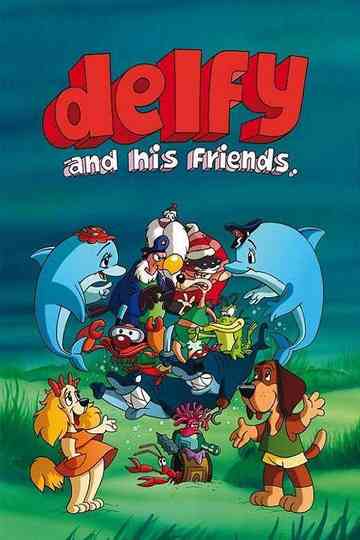 Delfy and his friends Poster