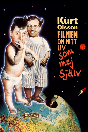 Kurt Olsson - filmen om mitt liv som mej själv Poster