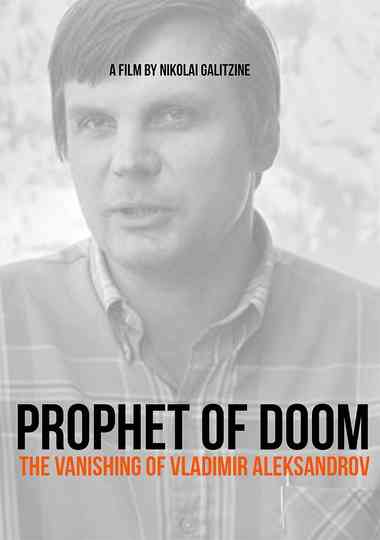 Prophet of Doom Vanishing of Vladimir Alexandrov Poster