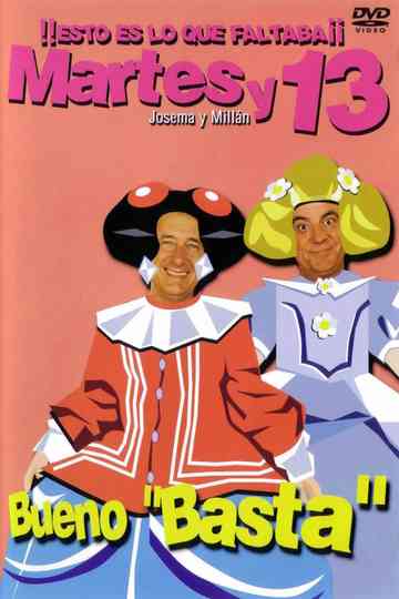 Martes y 13 Bueno Basta Poster