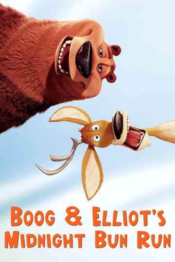 Boog and Elliots Midnight Bun Run