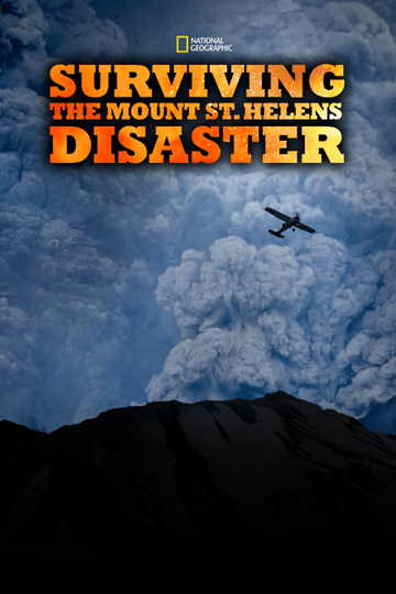 Surviving the Mount St Helens Disaster Poster