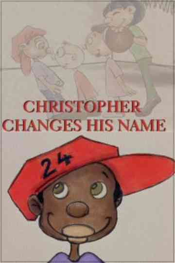 Christopher Changes His Name Poster
