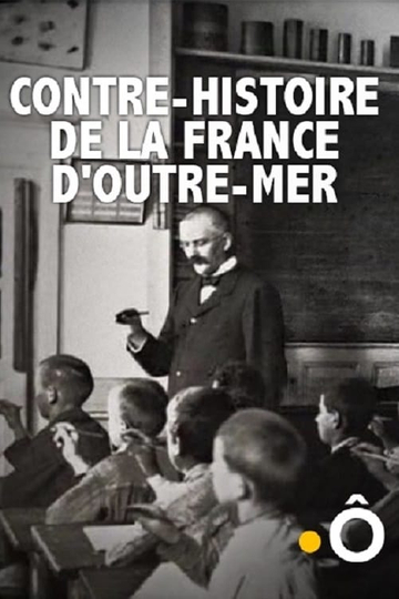 Contre-histoire de la France d'outre-mer Poster