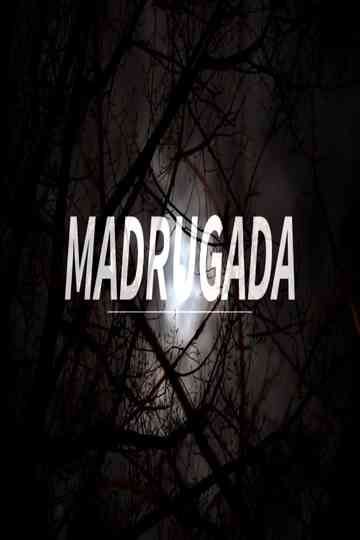 Madrugada Poster