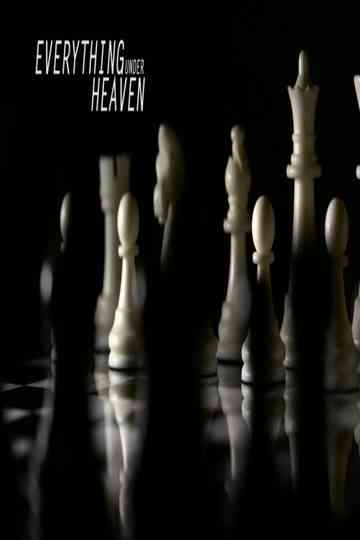 Everything Under Heaven Poster