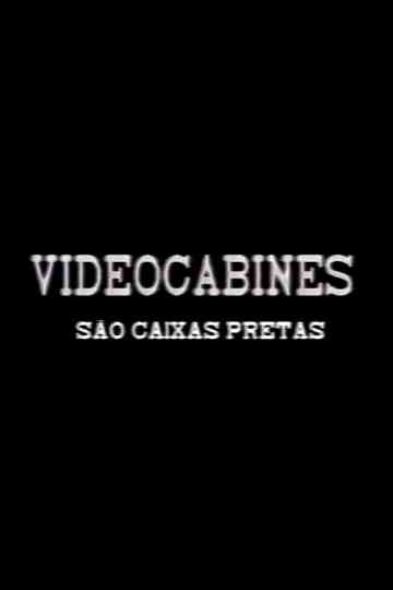 Videocabines São Caixas Pretas Poster