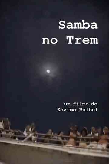 Samba no Trem Poster