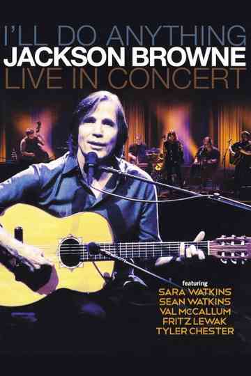 Jackson Browne Ill Do Anything  Live In Concert Poster