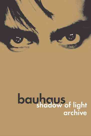 Bauhaus Shadow of Light  Archive Poster
