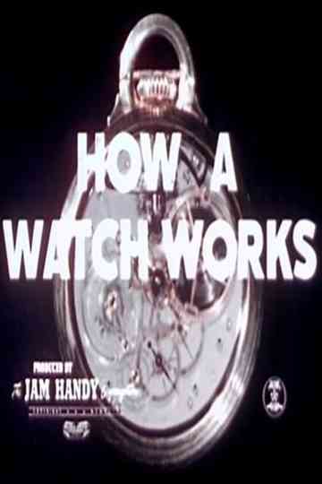 How a Watch Works Poster