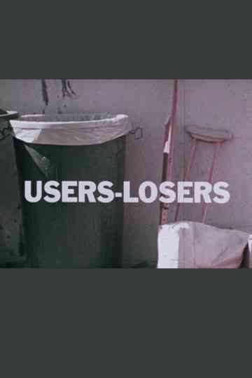 Users Are Losers Poster