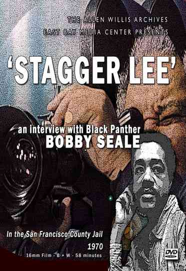 Staggerlee A Conversation with Black Panther Bobby Seale Poster