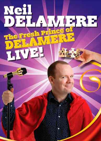 Neil Delamere: The Fresh Prince Of Delamere poster