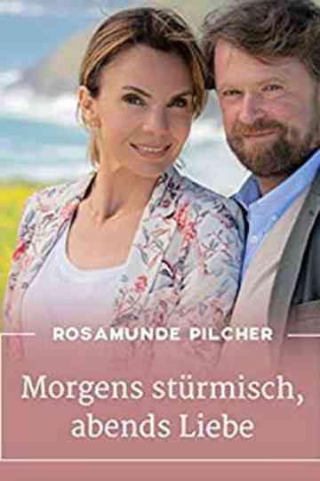 Rosamunde Pilcher Morgens stürmisch abends Liebe Poster