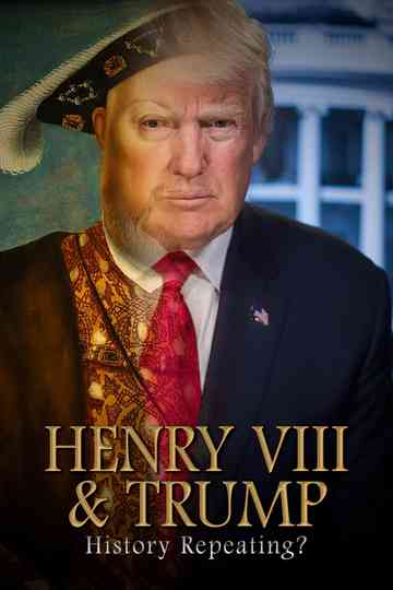 Henry VIII  Trump History Repeating Poster