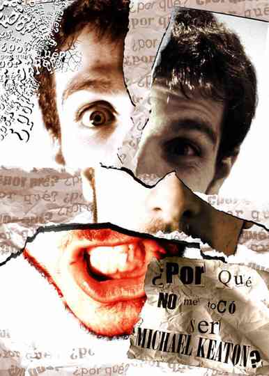 Por qué no me tocó ser Michael Keaton? Poster