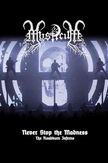 Mysticum: Never Stop The Madness (The Roadburn Inferno) Poster