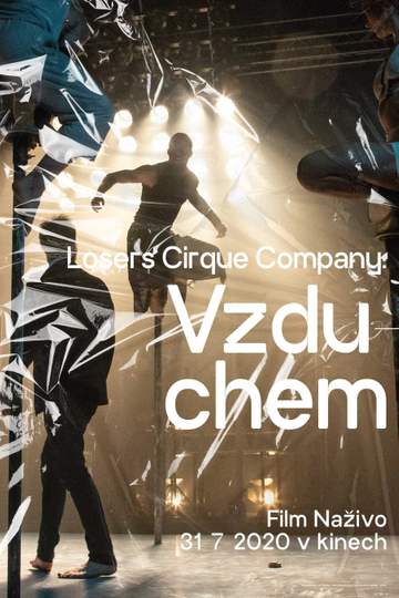 Losers Cirque Company: Vzduchem Poster