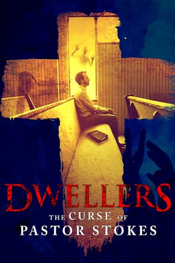 Dwellers The Curse of Pastor Stokes