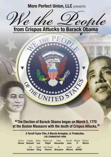 We the People: From Crispus Attucks to President Barack Obama Poster