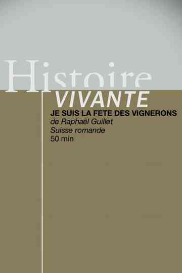 Je suis la Fête des Vignerons Poster