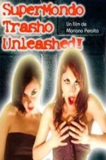 Super Mondo Trasho 3: Unleashed! Poster