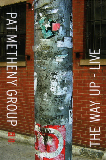 Pat Metheny Group: The Way Up - Live Poster