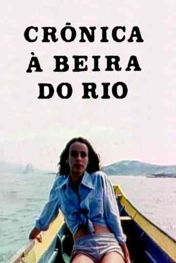 Crônica À Beira do Rio Poster