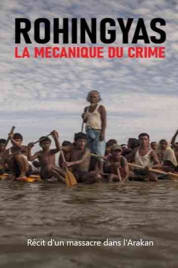 Rohingyas : la mécanique du crime Poster