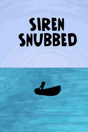 Siren Snubbed Poster