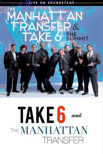 The Manhattan Transfer & Take 6 - The Summit Poster
