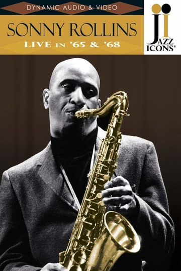 Jazz Icons: Sonny Rollins Live in '65 & '68 Poster