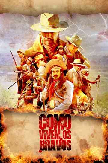 Como Vivem os Bravos Poster