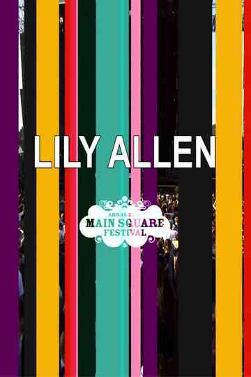 Lily Allen - Main Square Festival in Arras Poster