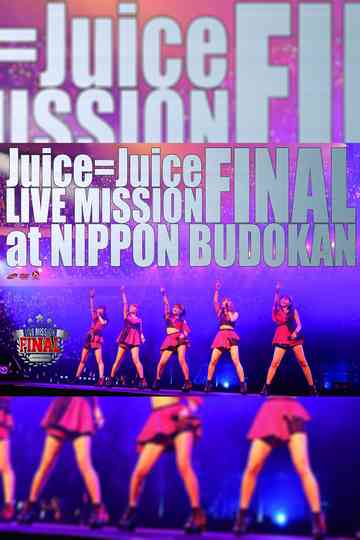 JuiceJuice 2016 Winter LIVE MISSION FINAL at Nippon Budokan Poster