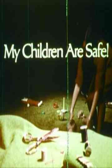 My Children Are Safe Poster