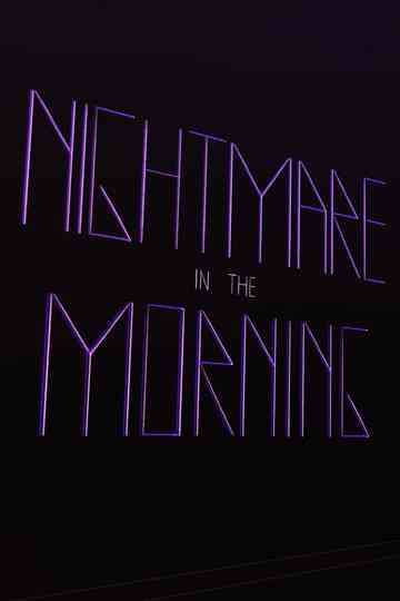 Nightmare in the Morning Poster