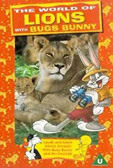 The World of Lions with Bugs Bunny Poster
